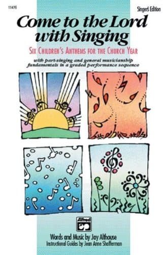 Alfred 00-11476 Come to the Lord with Singing - Music Book