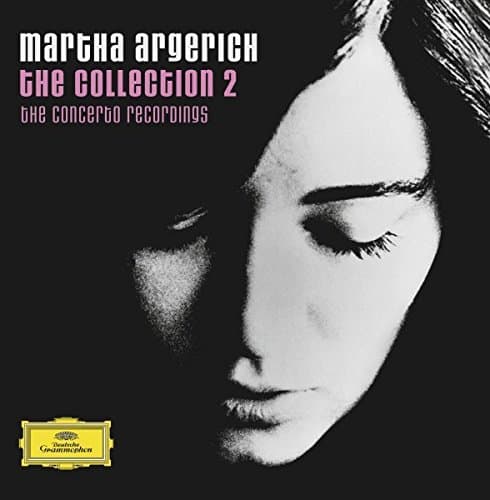 Martha Argerich: The Collection 2 - The Concerto Recordings