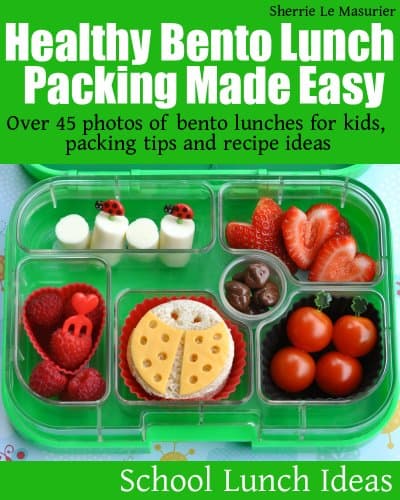Healthy Bento Lunch Packing Made Easy: Over 45 photos of bento lunches for kids, packing tips and recipe ideas (School Lunch Ideas Book 2)