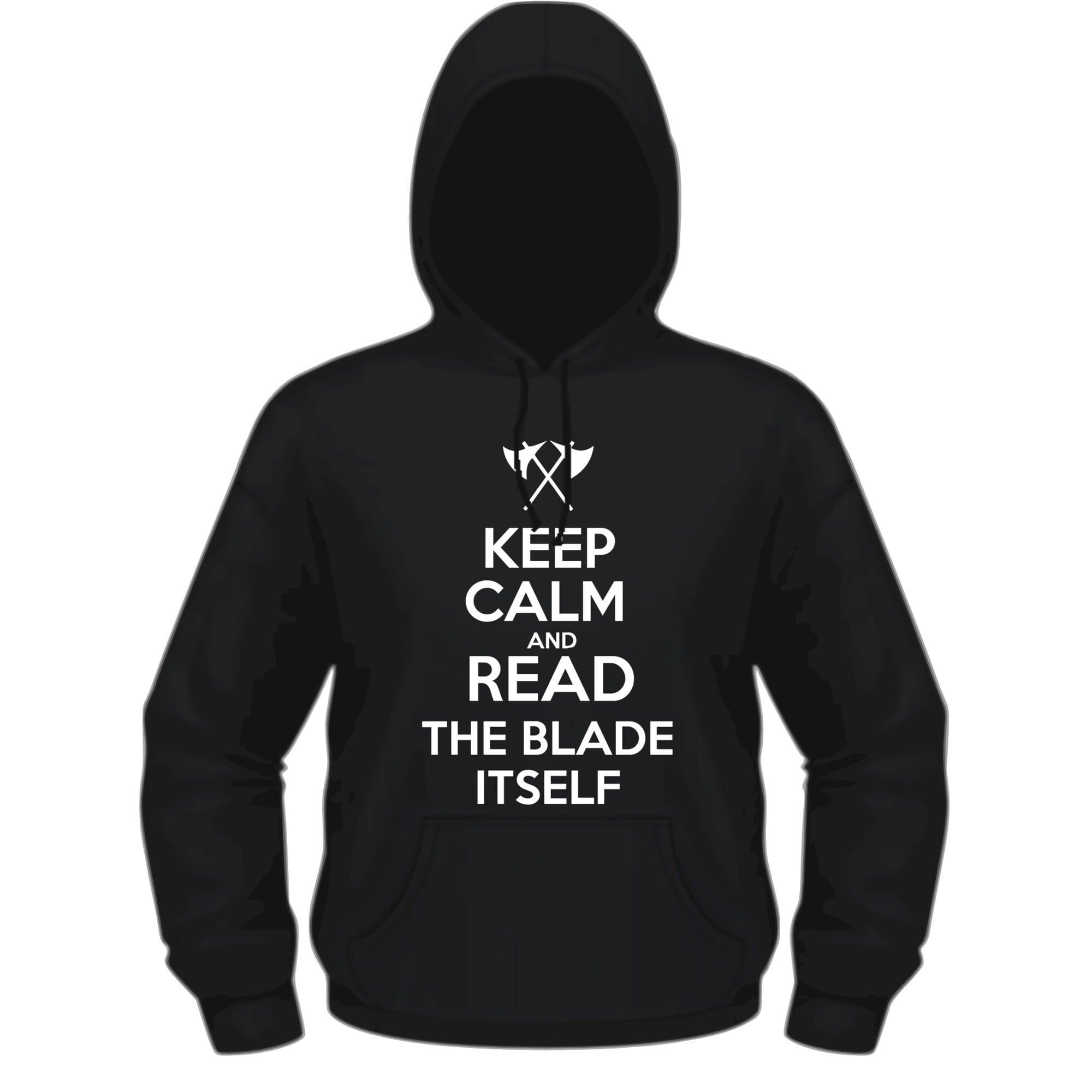 Creepyshirt - KEEP CALM AND READ THE BLADE ITSELF HOODIE - M