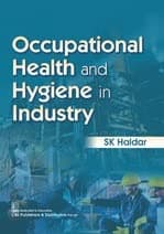 Occupational Health and Hygiene in Industry [Paperback] SK. Haldar