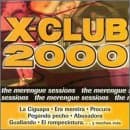 X-Club 2000: Merengue Sessions by Various Artists