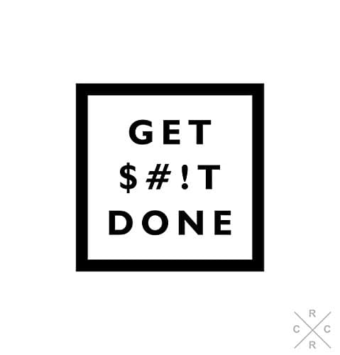 Get Shit Done Sticker - Vinyl Decal - Quote Decal - Quote Sticker - Vinyl Sticker - Laptop Sticker - Laptop Decal Girly Decal Tumblr Sticker