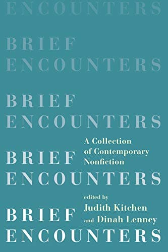 Brief Encounters: A Collection of Contemporary Nonfiction