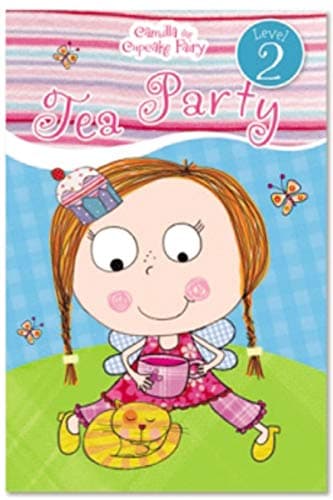 Camilla the Cupcake Fairy's Tea Party (Camilla the Cupcake Fairy: Level 2) Paperback – February 6, 2012