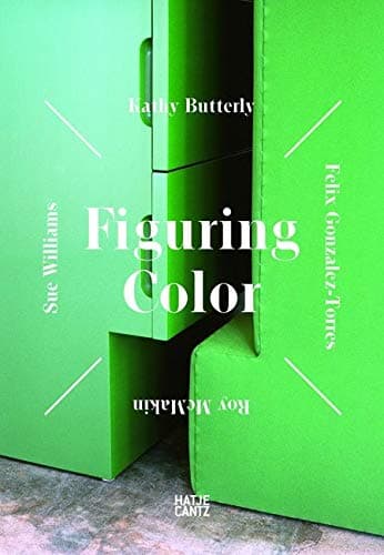 Figuring Color: Kathy Butterly, Félix González-Torres, Roy McMakin, Sue Williams