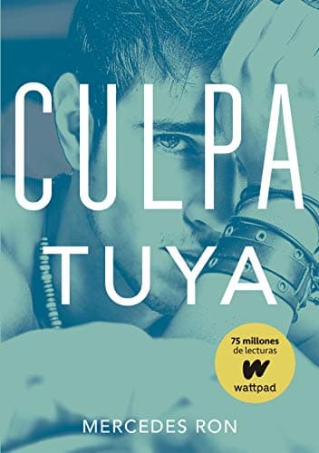 Culpa tuya (Culpables 2) (Spanish Edition)