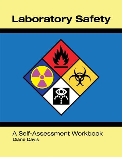 Laboratory Safety: A Self-Assessment Workbook 1st Edition