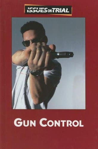 Gun Control (Issues on Trial) Hardcover – October 1, 2007