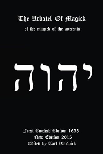 The Arbatel of Magick: Of the Magic of the Ancients