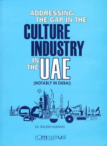 Addressing the Gap in the Culture Industry in the UAE (Notably in Dubai)