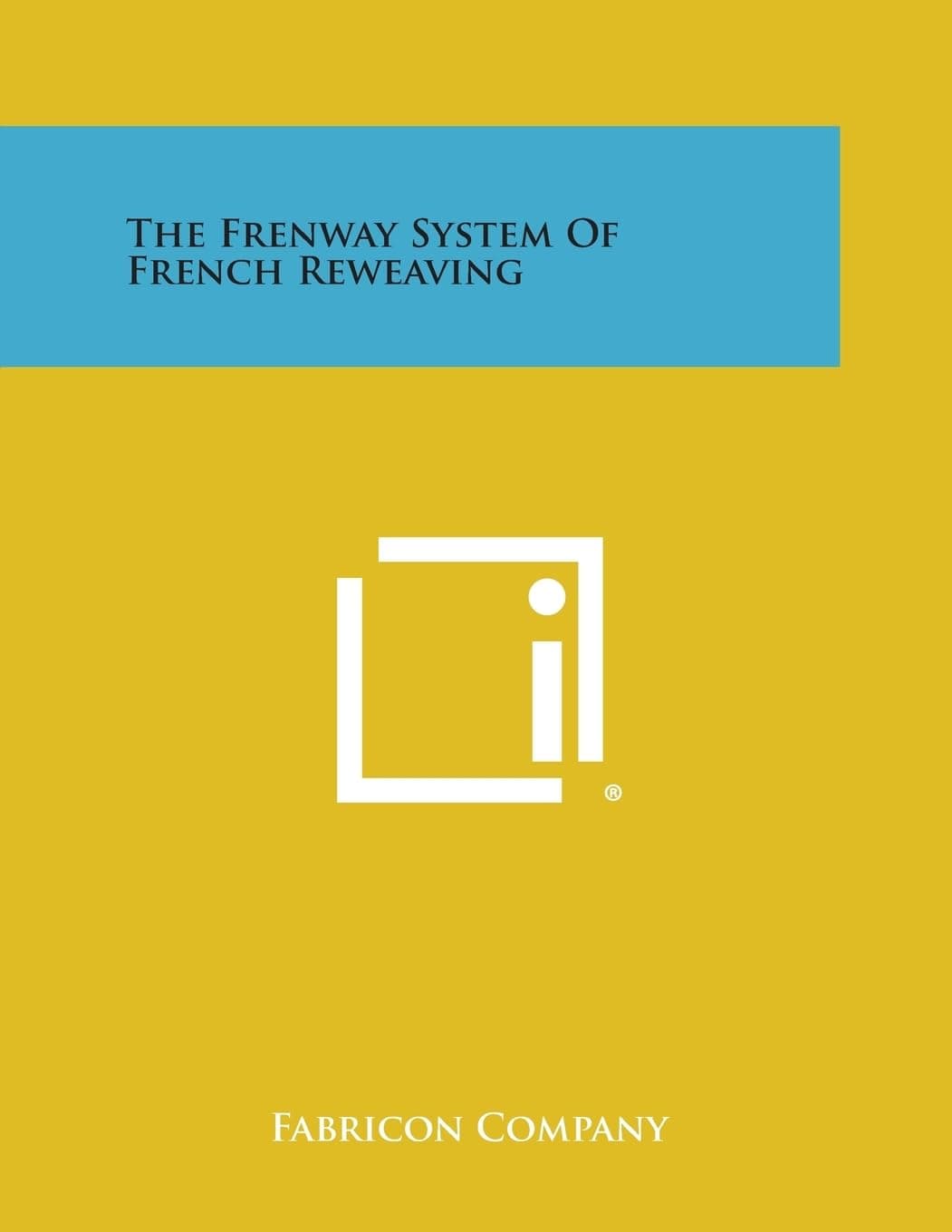 The Frenway System of French Reweaving