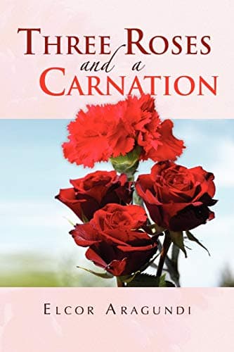 Three Roses and a Carnation Paperback – February 27, 2010