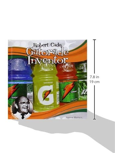 Robert Cade: Gatorade Inventor: Gatorade Inventor (Food Dudes Set 1)