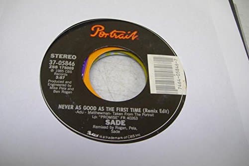 SADE 45 RPM Never AS Good As THE First Time (Remix Edit) / Keep Hanging On (Live Instrumental)