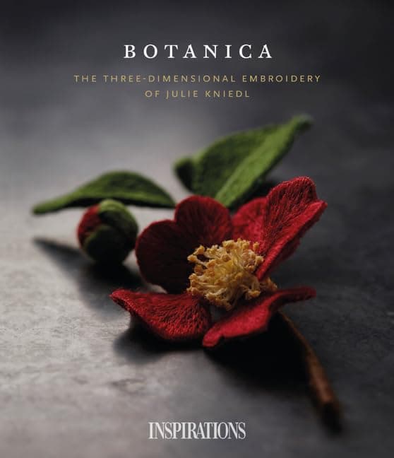 Botanica: The three-dimensional embroidery of Julie Kniedl Paperback – 15 Jan. 2019