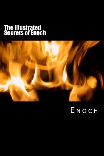 The Illustrated Secrets of Enoch Paperback – December 27, 2014