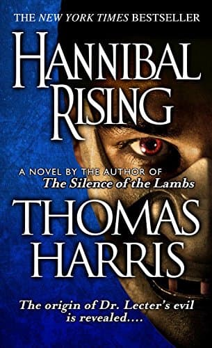 Hannibal Rising (Hannibal Lecter Book 4)