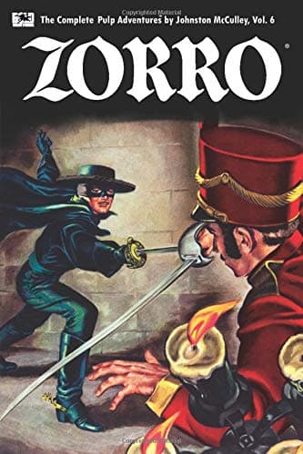 Zorro #6: Zorro's Fight for Life: Volume 6 (Zorro: The Complete Pulp Adventures)