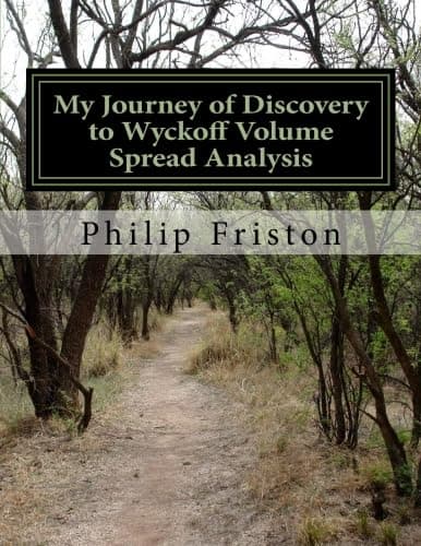 CREATESPACE My Journey of Discovery to Wyckoff Volume Spread Analysis
