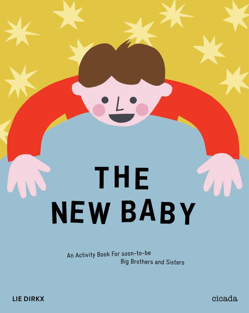 The New Baby: An Activity Book for Soon-To-Be Big Brothers and Sisters