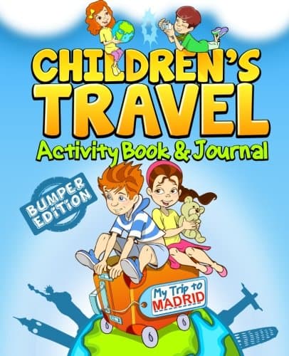 Children's Travel Activity Book & Journal: My Trip to Madrid