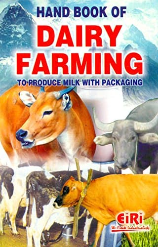 Handbook of Dairy Farming: To Produce Milk with Packaging