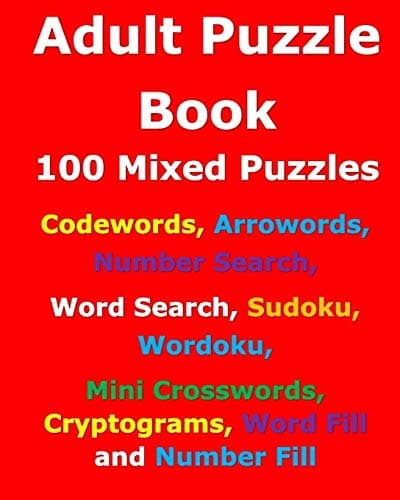 Adult Puzzle Book: 100 Mixed Puzzles