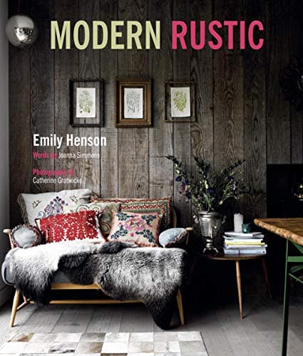Modern Rustic Hardcover – October 10, 2013