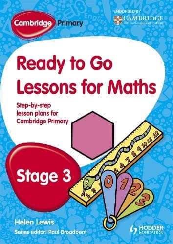 Cambridge Primary Ready to Go Lessons for Mathematics Stage 3: A Lesson Plan for Teachers
