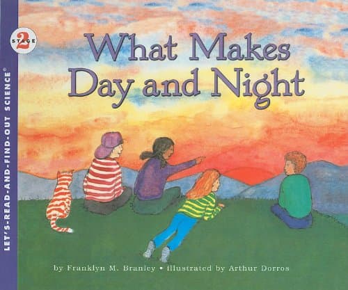 What Makes Day and Night (Let's-Read-And-Find-Out Science: Stage 2 (Pb)) Hardcover – January 1, 1986
