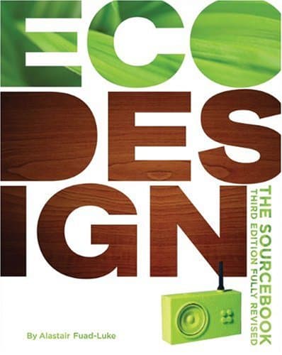 Ecodesign: The Sourcebook