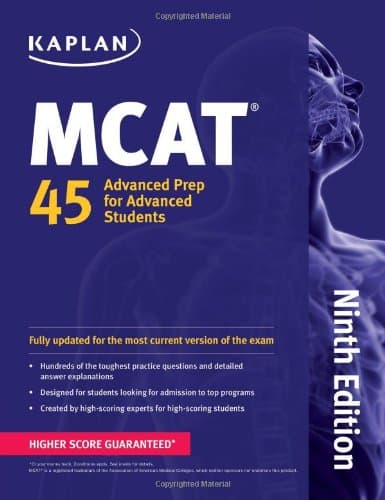 Kaplan MCAT 45: Advanced Prep for Advanced Students (Kaplan Test Prep) 9th Edition, Ninth Edition, Ninth