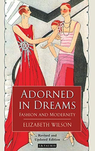 Adorned in Dreams: Fashion and Modernity Paperback – Picture Book, February 19, 2013