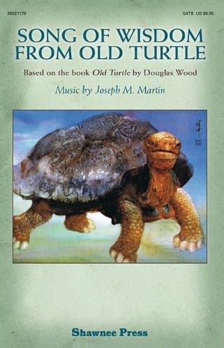 Song of Wisdom from Old Turtle: Based on the Book Old Turtle by Douglas Wood