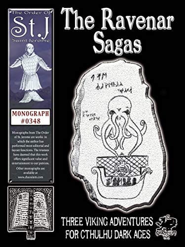 The Ravenar Sagas: Three Viking Adventures for Cthulhu Dark Ages (A Cthulhu Dark Ages monograph #0348) Paperback – January 29, 2008