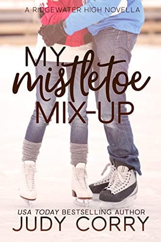 My Mistletoe Mix-Up: A Bad Boy/Enemies to Lovers Sweet Romance (Ridgewater High Romance)