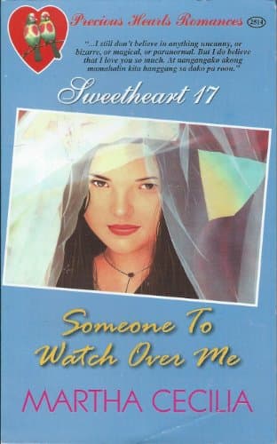 Precious Hearts Romances 2514 - Sweetheart 17 - Someone To Watch Over Me