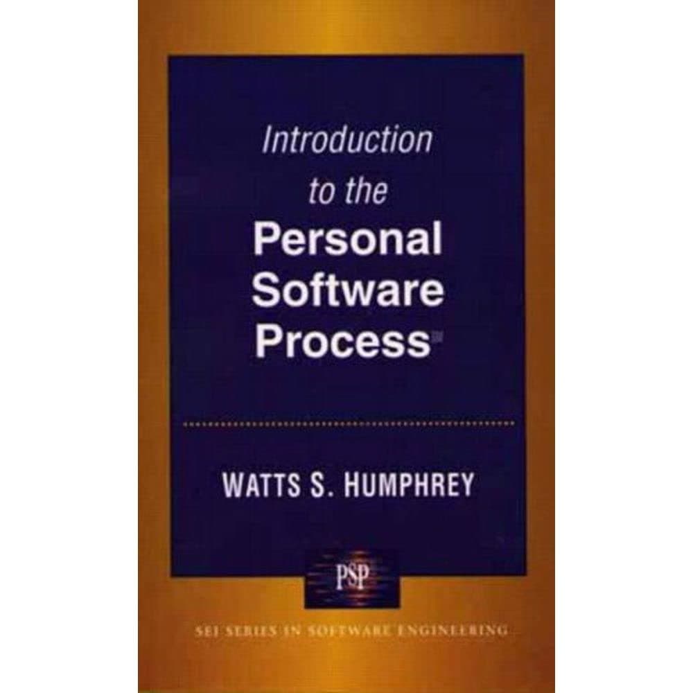 Introduction to the Personal Software Process 1st Edition