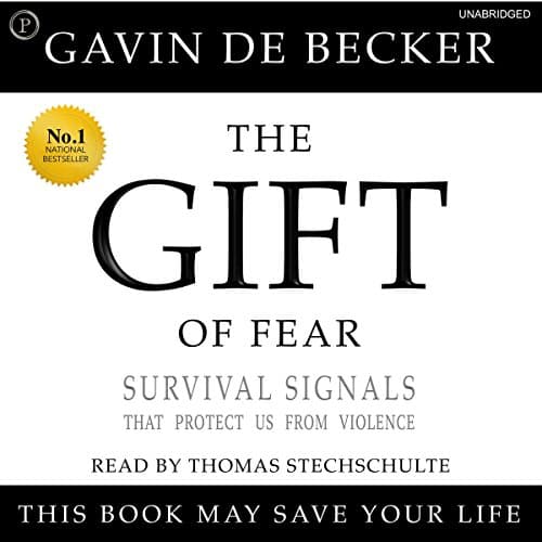 The Gift of Fear: Survival Signals That Protect Us from Violence