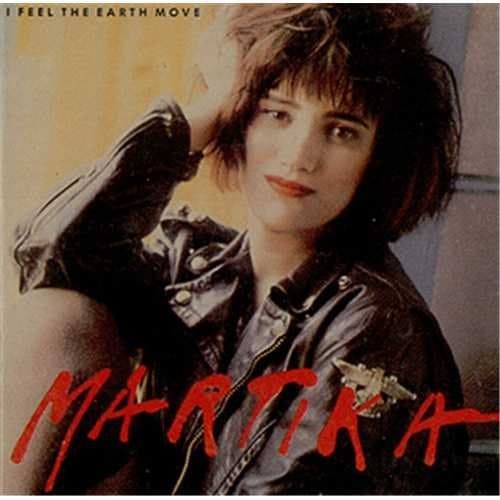 I Feel The Earth Move by Martika (1989-10-20)