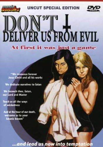 Don't Deliver Us From Evil