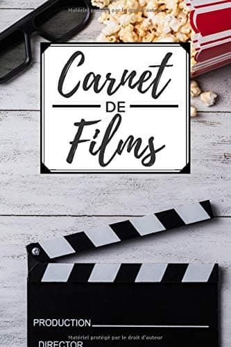 Carnet de films: Carnet de notes pour films 120 pages avec inclus Titre, acteurs, réalisateur, genre, pays d'origine, résumé, avis, notes et évaluation / Taille 6x9 pouces (French Edition)