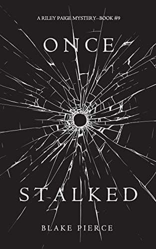 Once Stalked (A Riley Paige Mystery—Book 9)