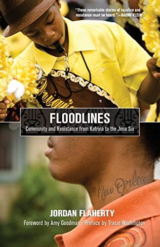 Floodlines: Community and Resistance from Katrina to the Jena Six Paperback – Illustrated, August 17, 2010