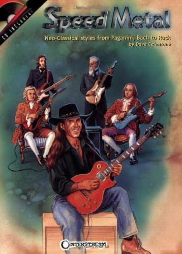 Speed Metal: Heavy Metal Neo Classical Styles from Paganini, Bach to Rock