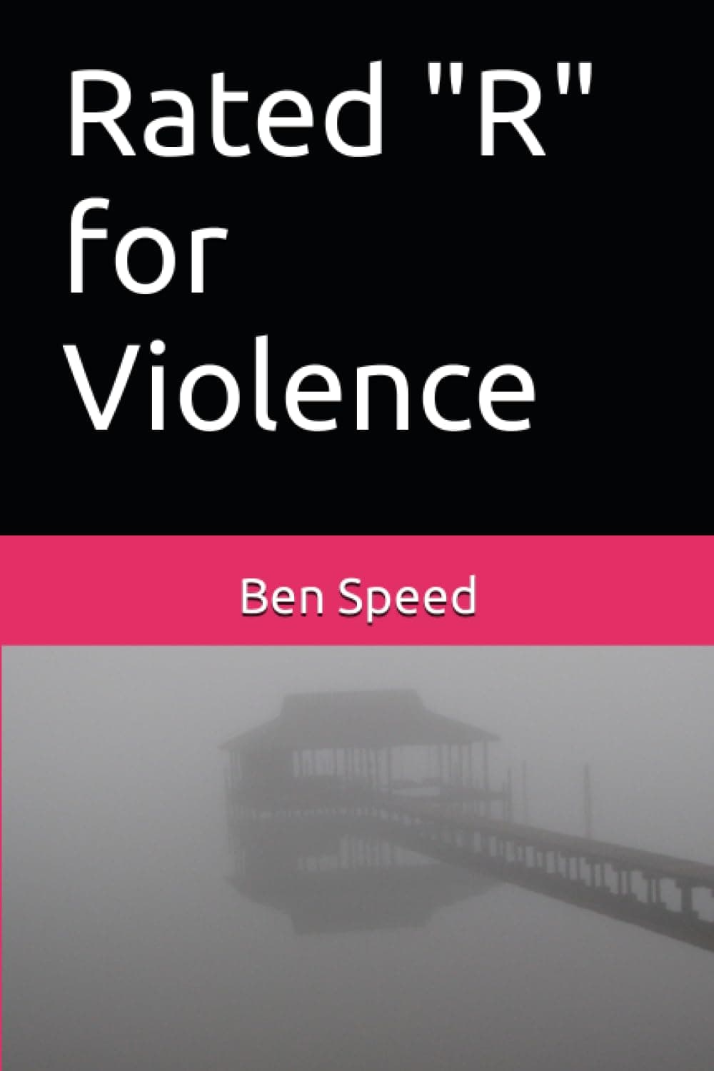 Rated "R" for Violence (Sonny Walters Series)