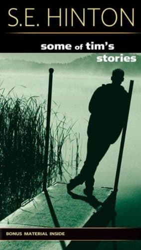Some of Tim's Stories[ SOME OF TIM'S STORIES ] By Hinton, S. E. ( Author )Apr-02-2009 Paperback