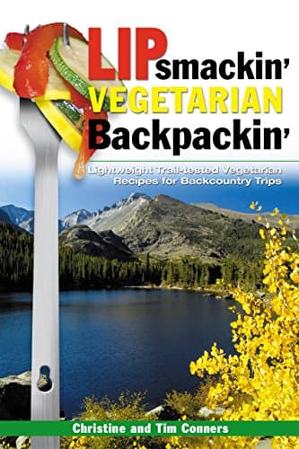 Lipsmackin' Vegetarian Backpackin' Paperback – May 1, 2004