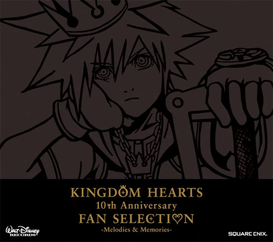 Kingdom Hearts 10th Anniversary Fan Selection: Melodies & Memories Original Soundtrack